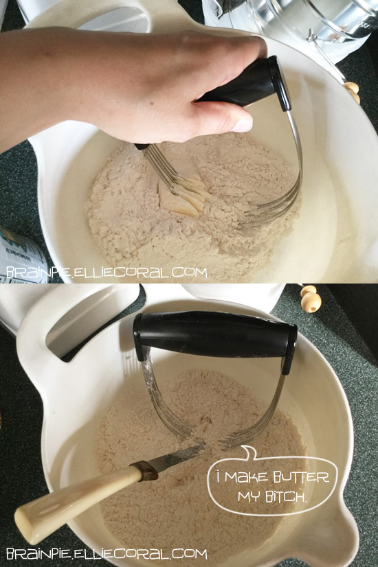 A two-panel image of a pastry blender tool in action. In the top panel, a left hand wields the tool and mashes butter into a mixing bowl of flower. In the bottom panel, the butter has been blended. A knife has been used to clean out the pastry blender. A speech balloon from the pastry blender says, 'I make butter my bitch.'