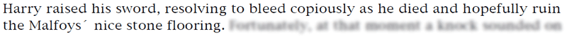 Harry raised his sword, resolving to bleed copiously as he died and hopefully ruin the Malfoys' nice stone flooring.
