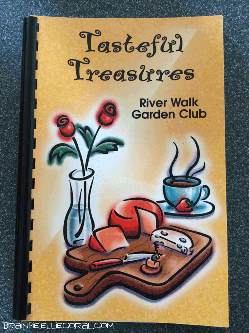 Tasteful Treasures cookbook by the River Walk Garden Club. The cover features a stylized drawing of a vase of roses, a cutting board with cheese, and a cup of tea.