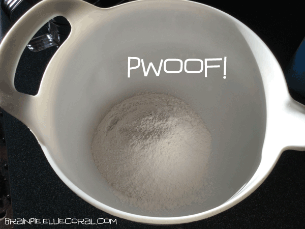 The flour has been sifted with the sound effect PWOOF!