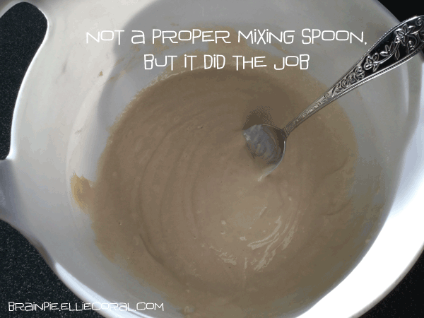 The mixture has been improved with a silver spoon. The text reads: not a proper mixing spoon, but it did the job.